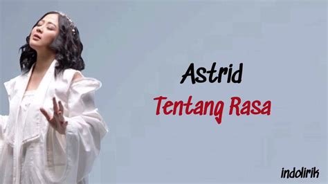 Lirik Lagu Tentang Rasa Astrid   Lirik Lagu Tentang Rasa Astrid Kapanlagi Com - Lirik Lagu Tentang Rasa Astrid