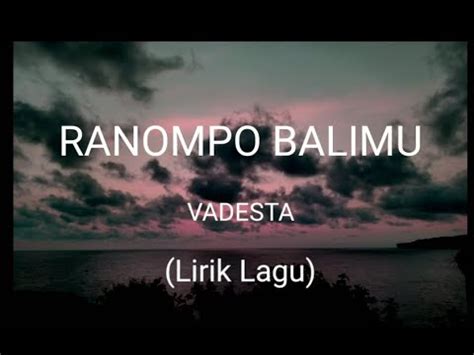 Lirik Lagu Vadesta Ranompo Balimu Best Lyrics Lirik Lagu Ranompo Balimu - Lirik Lagu Ranompo Balimu