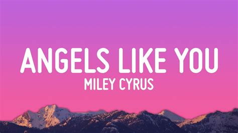 LIRIK ANGELS LIKE YOU - Lirik Lagu Angels Like You - Miley Cyrus dan Terjemahannya