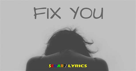 LIRIK FIX YOU - Coldplay - Fix You | Lirik Lagu Terjemahan