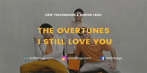 LIRIK I STILL LOVE YOU - Makna Lagu XXLLany beserta Lirik dengan Lirik Lagunya