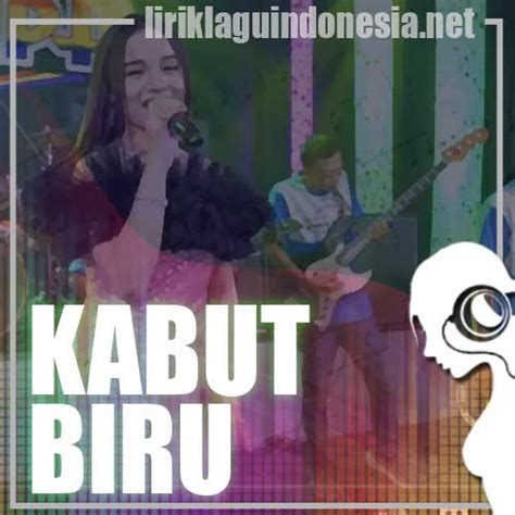 LIRIK KABUT BIRU - KABUT BIRU -RENA KDI