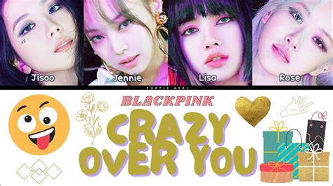 LIRIK LAGU BLACKPINK CRAZY OVER YOU - Lirik Terjemahan Lagu Crazy Over You - BLACKPINK