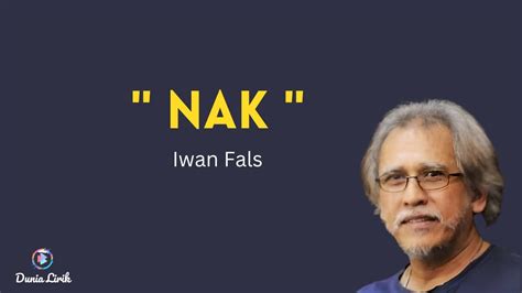 LIRIK LAGU IWAN FALS NAK - Iwan FalsNak + Lirik Lagu Video