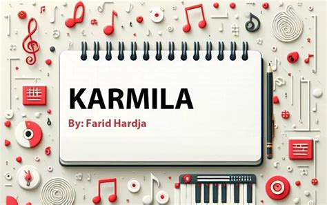 LIRIK LAGU KARMILA - Farid Hardja - Karmila - Kumpulan Lirik Lagu Kenangan