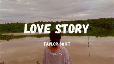 LIRIK LAGU LOVE STORY - Lirik Lagu Love Story dari Taylor Swift dan Terjemahannya