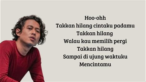 LIRIK LAGU TAKKAN HILANG - Lirik Lagu Tak Kan Hilang - Budi Doremi