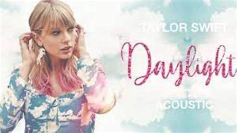 LIRIK LAGU TAYLOR SWIFT DAYLIGHT - Daylight | Taylor Swift | Lirik Terjemahan Indonesia