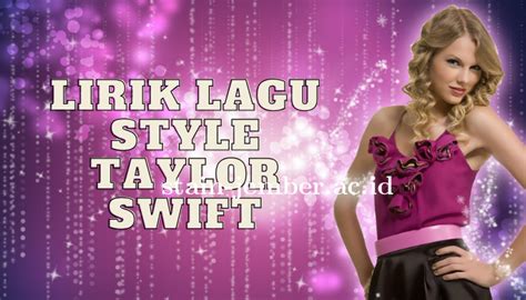 LIRIK LAGU TAYLOR SWIFT STYLE - Taylor SwiftBlank Space