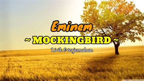 LIRIK MOCKINGBIRD - EminemMockingbird Lirik Lagu Terjemahan