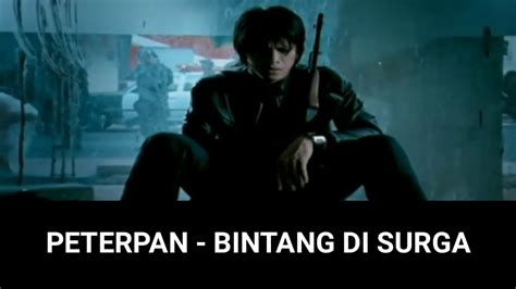 LIRIK PETERPAN BINTANG DI SURGA - Lirik Lagu Bintang di Surga - Peterpan - Tokopedia