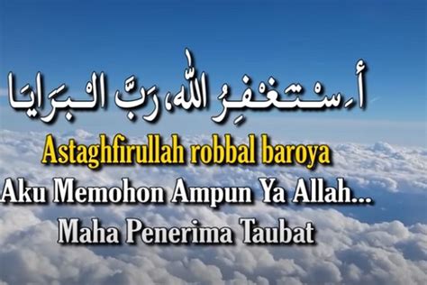 LIRIK SHOLAWAT ASTAGHFIRULLAH ROBBAL BAROYA - Istighfar Astaghfirullah Robbal baroya Astaghfirullah minal Khothoya