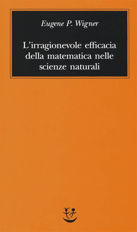 Read Lirragionevole Efficacia Della Matematica Nelle Scienze Naturali 