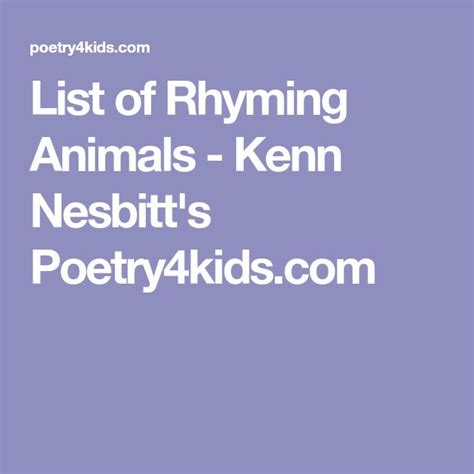 List Of Rhyming Animals Kenn Nesbitt X27 S Rhymes On Animals For Kindergarten - Rhymes On Animals For Kindergarten