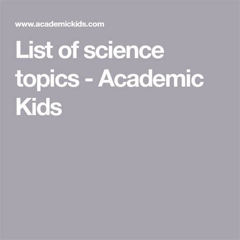 List Of Science Topics Academic Kids List Of Science Topics - List Of Science Topics