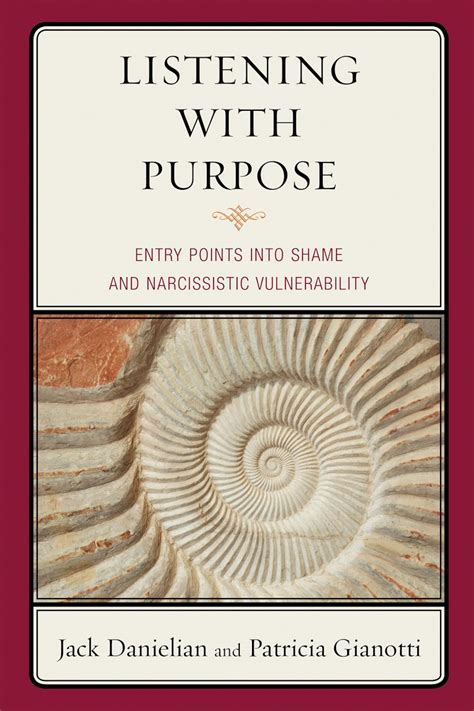 Listening With Purpose Entry Points Into Shame And Narcissistic Vulnerability
