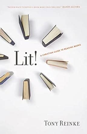 Download Lit A Christian Guide To Reading Books 