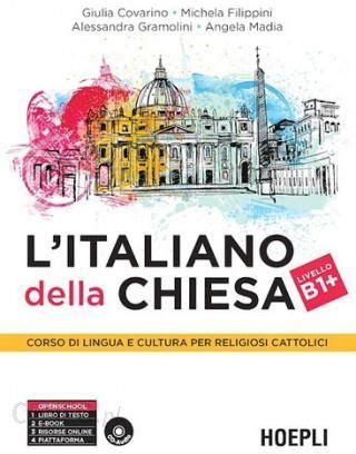 Read Online Litaliano Della Chiesa A1 A2 Corso Di Lingua E Cultura Per Studenti Cattolici 