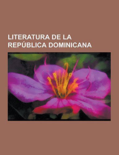 Read Online Literatura De La Rep Blica Dominicana Wikipedia La 