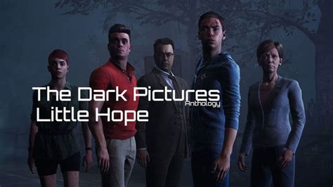 Little Hope Walkthrough