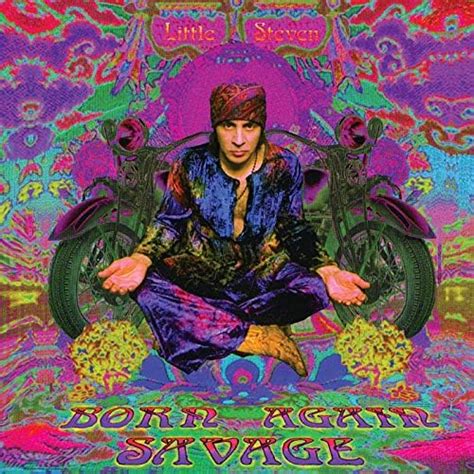 little steven born again savage review