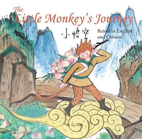 Full Download Little Monkey Kings Journey Stories Of The Chinese Zodiac Retold In English And Chinese 