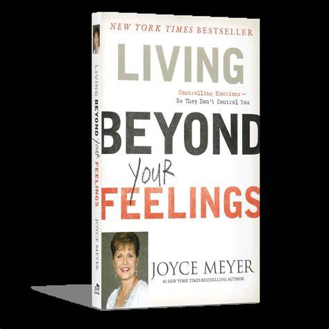 live beyond your feelings joyce meyer