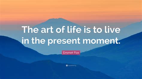Live In The Present Quotes