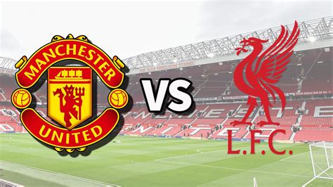 LIVE MANCHESTER UNITED：Saksikan Link Live Streaming Liga Inggris Manchester United vs