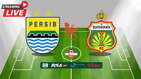 LIVE PERSIB VS BHAYANGKARA：Link Live Streaming Bhayangkara FC vs Persekat Tegal, Tonton di