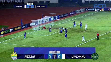 LIVE PERSIB VS ZHEJIANG：Link Live Streaming Persib Vs Zhejiang FC di AFC Champions League