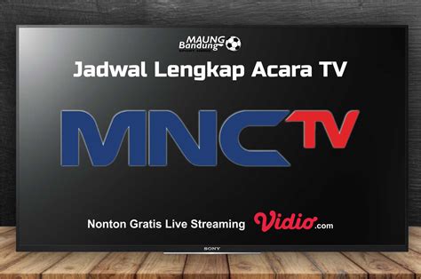 Live Streaming Mnctv   Jadwal Live Streaming Mnc Tv Hari Ini Vidio - Live Streaming Mnctv