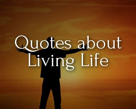 Live Your Life Quotes