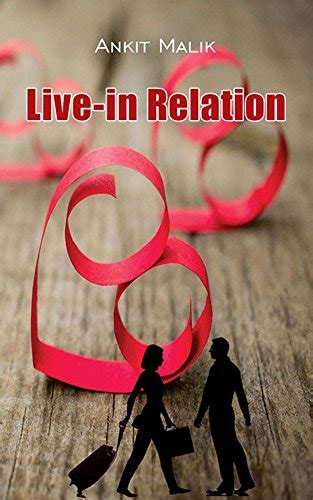 Read Online Live In Relation By Ankit Malik 