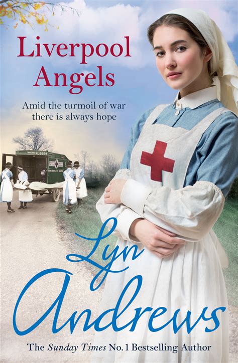 Read Online Liverpool Angels A Completely Gripping Saga Of Love And Bravery During Wwi 