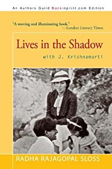 Full Download Lives In The Shadow With J Krishnamurti English Edition 