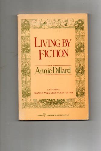 Download Living By Fiction Annie Dillard 