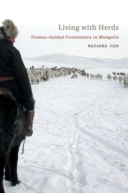 Download Living With Herds Human Animal Co Existence In Mongolia 