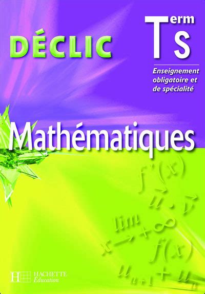 Livre De Maths Declic Terminale Es