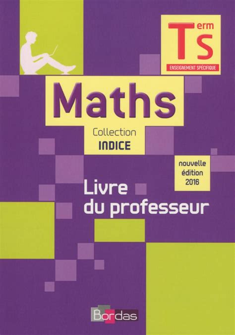 Read Online Livre Maths Terminale S Bordas Collection Indice 