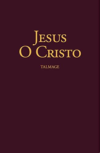 Read Livro Jesus O Cristo De James E Talmage Pdf 