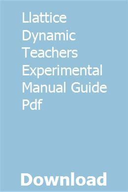 Download Llattice Dynamic Teachers Experimental Manual Guide 