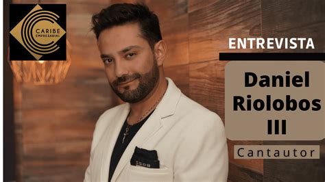 llevatela daniel riolobos biography