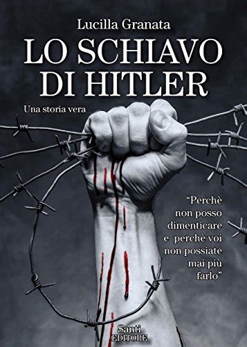 Download Lo Schiavo Di Hitler Una Storia Vera 