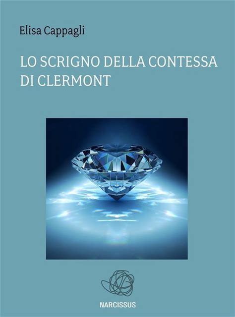 Download Lo Scrigno Della Contessa Di Clermont 