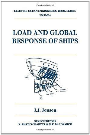 Read Load And Global Response Of Ships Volume 4 Elsevier Ocean Engineering Series 