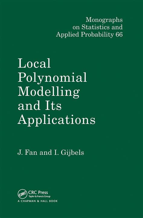 Local Polynomial Modelling And Its Applications