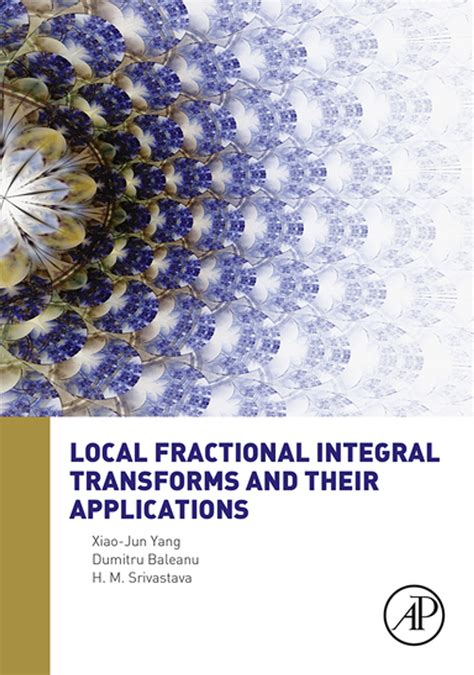 Read Online Local Fractional Integral Transforms And Their Applications 
