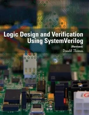 Logic Design And Verification Using Systemverilog