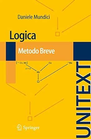 Read Online Logica Metodo Breve Unitext 